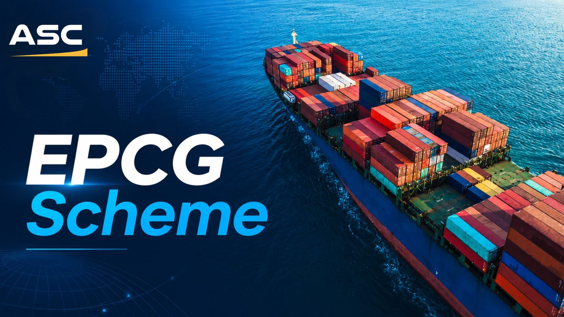 EPCG Scheme - Complete Guide to Export Promotion Capital Goods